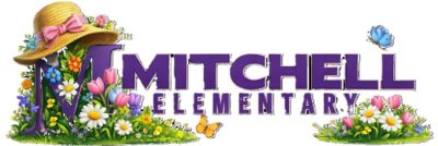 Mitchell Elementary School - A Great Place to Grow